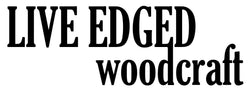 Live Edged Woodcraft